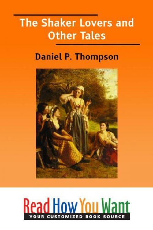 Cover of the book The Shaker Lovers And Other Tales by Thompson Daniel P., ReadHowYouWant