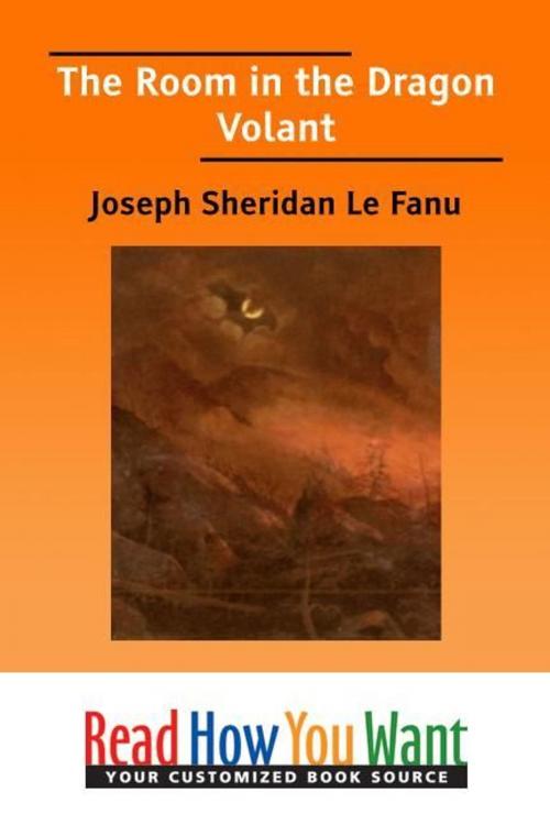 Cover of the book The Room In The Dragon Volant by Le Fanu Joseph Sheridan, ReadHowYouWant