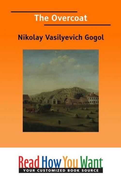 Cover of the book The Overcoat by Gogol Nikolay Vasilyevich, ReadHowYouWant
