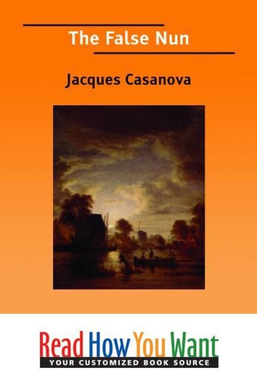 Cover of the book The False Nun by Casanova Jacques, ReadHowYouWant