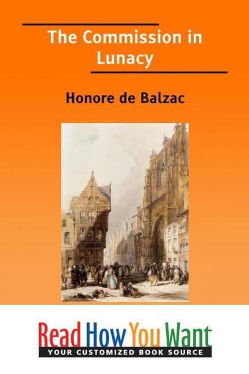 Cover of the book The Commission In Lunacy by de Balzac Honore, ReadHowYouWant