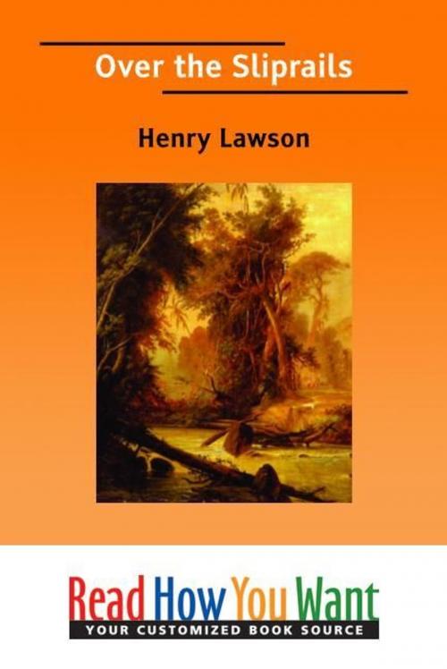 Cover of the book Over The Sliprails by Lawson Henry, ReadHowYouWant