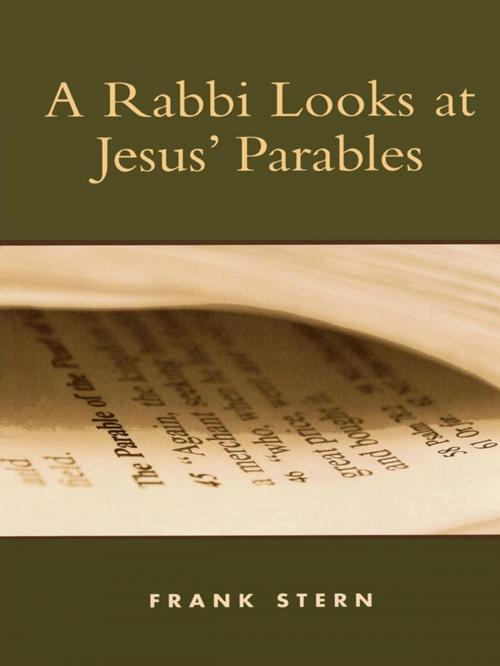 Cover of the book A Rabbi Looks at Jesus' Parables by Frank Stern, Rowman & Littlefield Publishers
