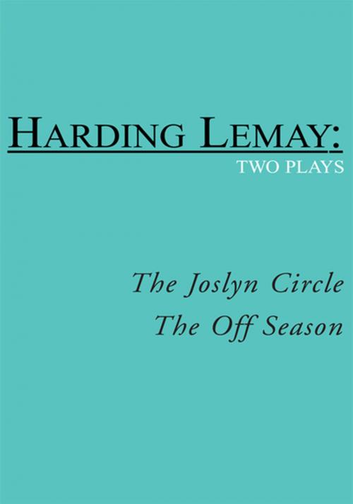 Cover of the book The Joslyn Circle and the off Season by Harding Lemay, Xlibris US
