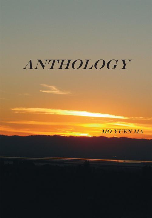 Cover of the book Anthology by Mo Yuen Ma, Trafford Publishing