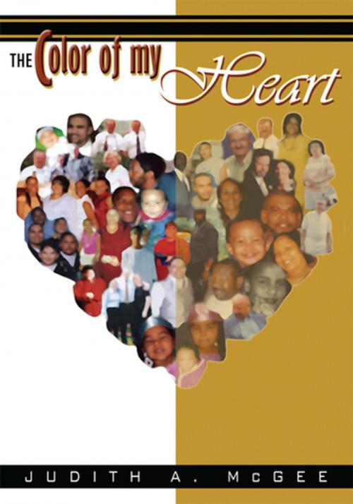 Cover of the book The Color of My Heart by Judith A. McGee, AuthorHouse