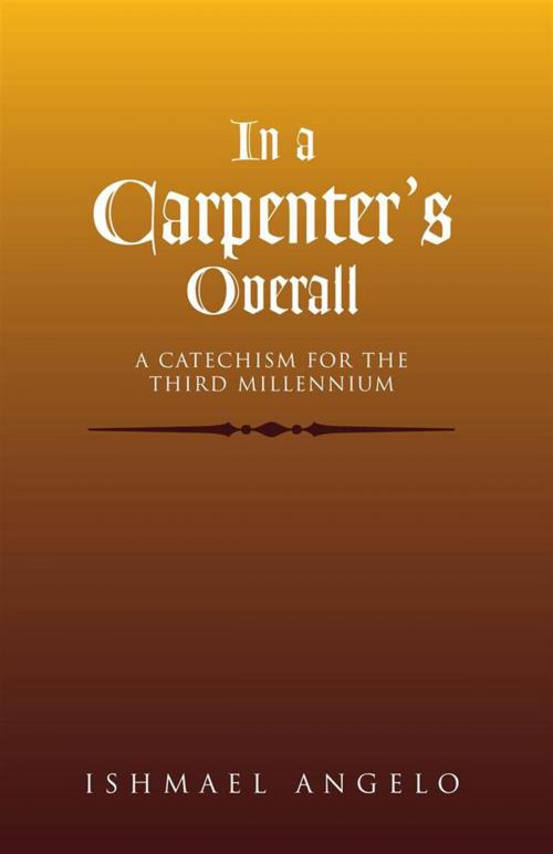Cover of the book In a Carpenter's Overall by Ishmael Angelo, Xlibris US