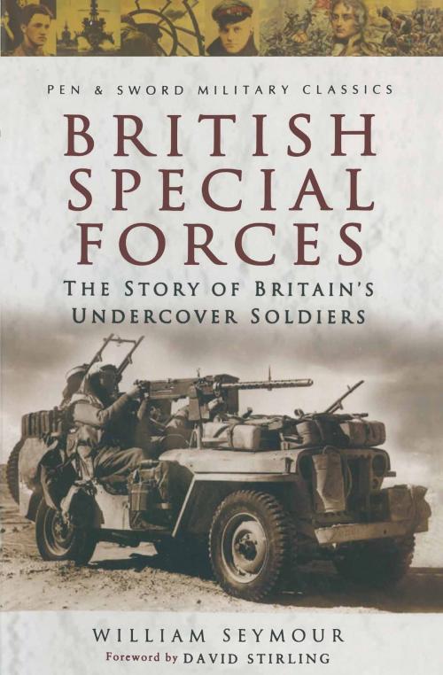 Cover of the book British Special Forces by William Seymour, Pen and Sword
