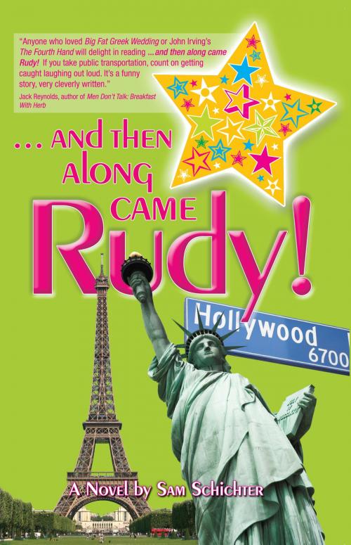 Cover of the book ....and then along came Rudy! by Sam Schichter, BookBaby