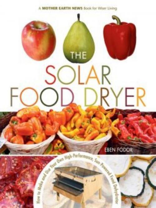 Cover of the book Solar Food Dryer by Eben Fodor, New Society Publishers