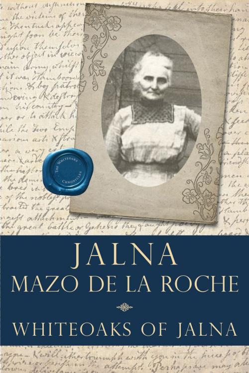 Cover of the book Whiteoaks of Jalna by Mazo de la Roche, Dundurn