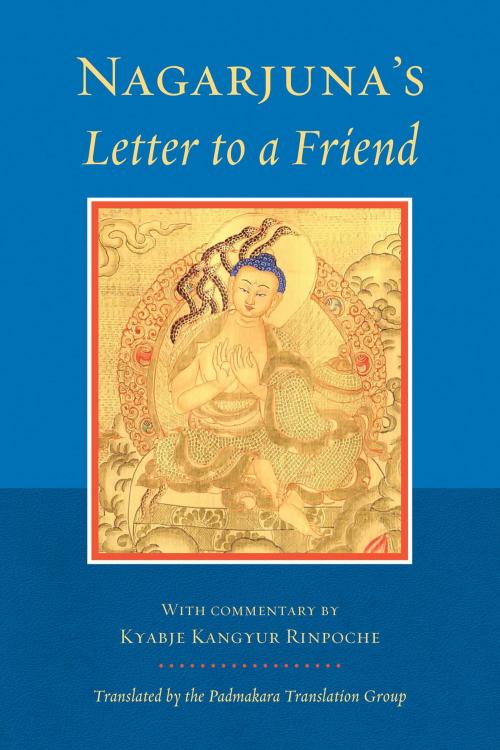 Cover of the book Nagarjuna's Letter to a Friend by Kyabje Kangyur, Shambhala