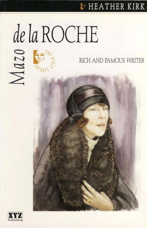 Cover of the book Mazo de la Roche by Heather Kirk, Dundurn