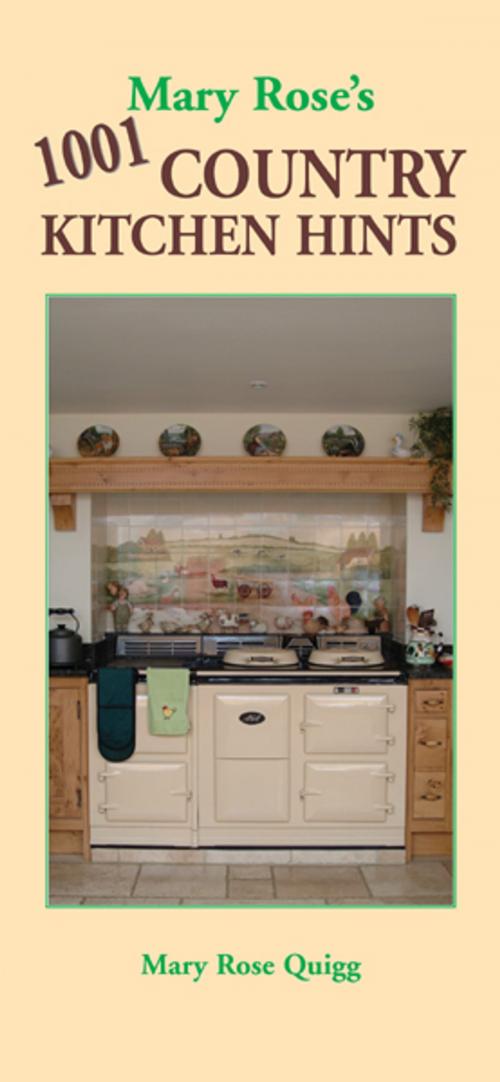 Cover of the book Mary Rose's 1001 Country Kitchen Hints by Mary Rose Quigg, TAJ Books International