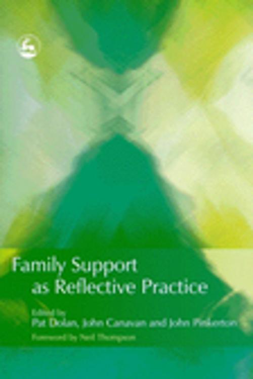 Cover of the book Family Support as Reflective Practice by , Jessica Kingsley Publishers