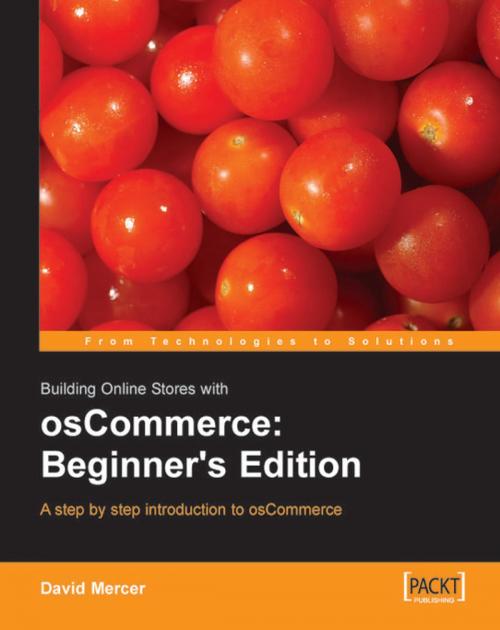 Cover of the book Building Online Stores with osCommerce: Beginner Edition by David Mercer, Packt Publishing