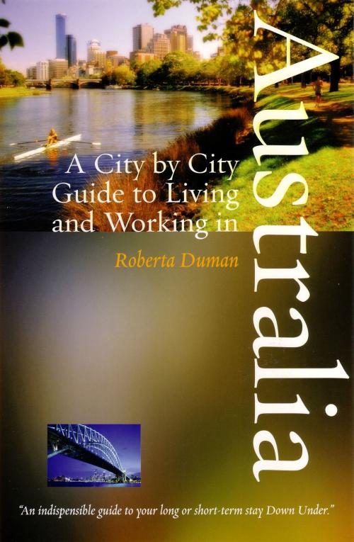 Cover of the book A City by City Guide to Living and Working in Australia by Roberta Duman, Little, Brown Book Group