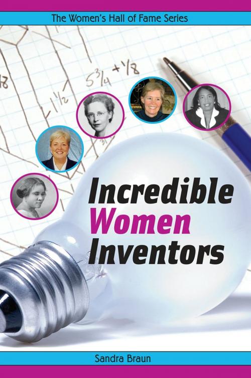 Cover of the book Incredible Women Inventors by Sandra Braun, Second Story Press