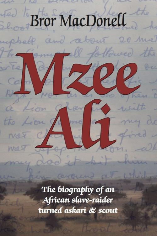 Cover of the book Mzee Ali by Bror MacDonell, 30 Degrees South Publishers