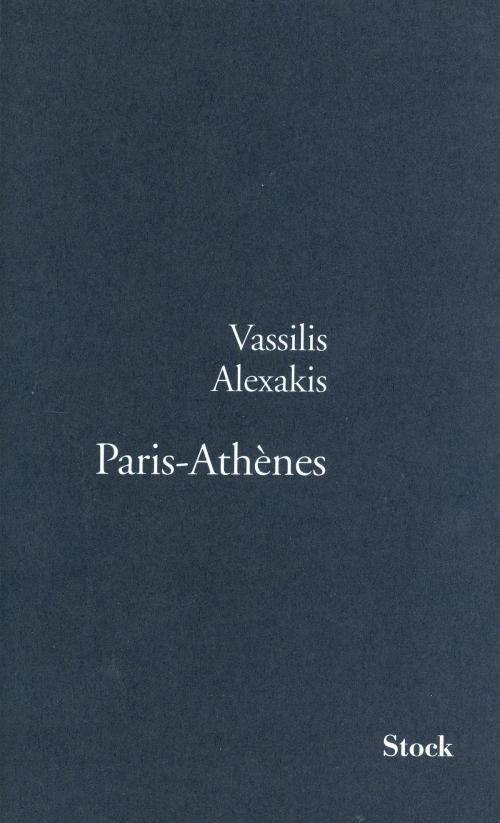 Cover of the book Paris-Athènes by Vassilis Alexakis, Stock