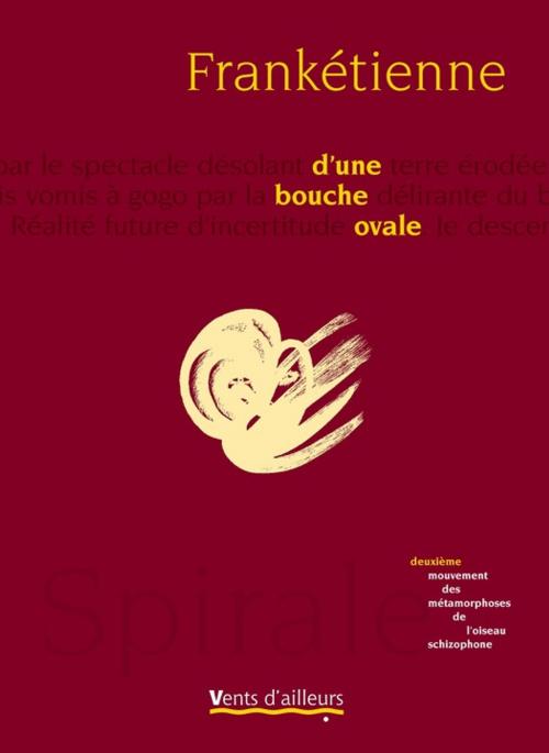 Cover of the book D'une bouche ovale by Frankétienne, Vents d'ailleurs