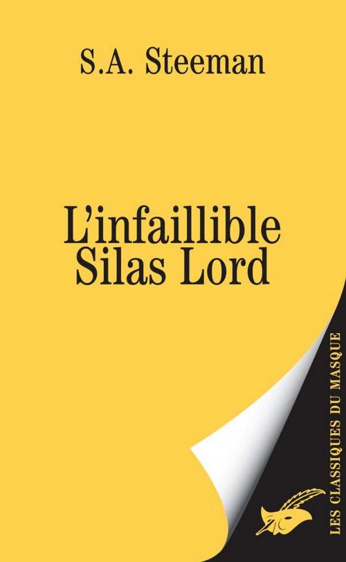 Cover of the book L'infaillible Silas Lord by Stanislas-André Steeman, Le Masque