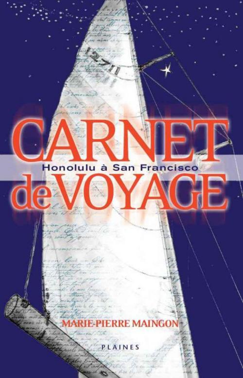 Cover of the book Carnet de voyage : Honolulu à San Francisco by Marie-Pierre Maingon, Éditions des Plaines