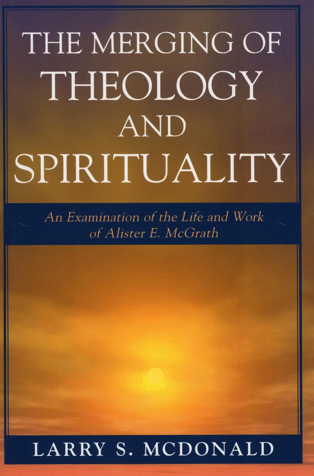 Big bigCover of The Merging of Theology and Spirituality