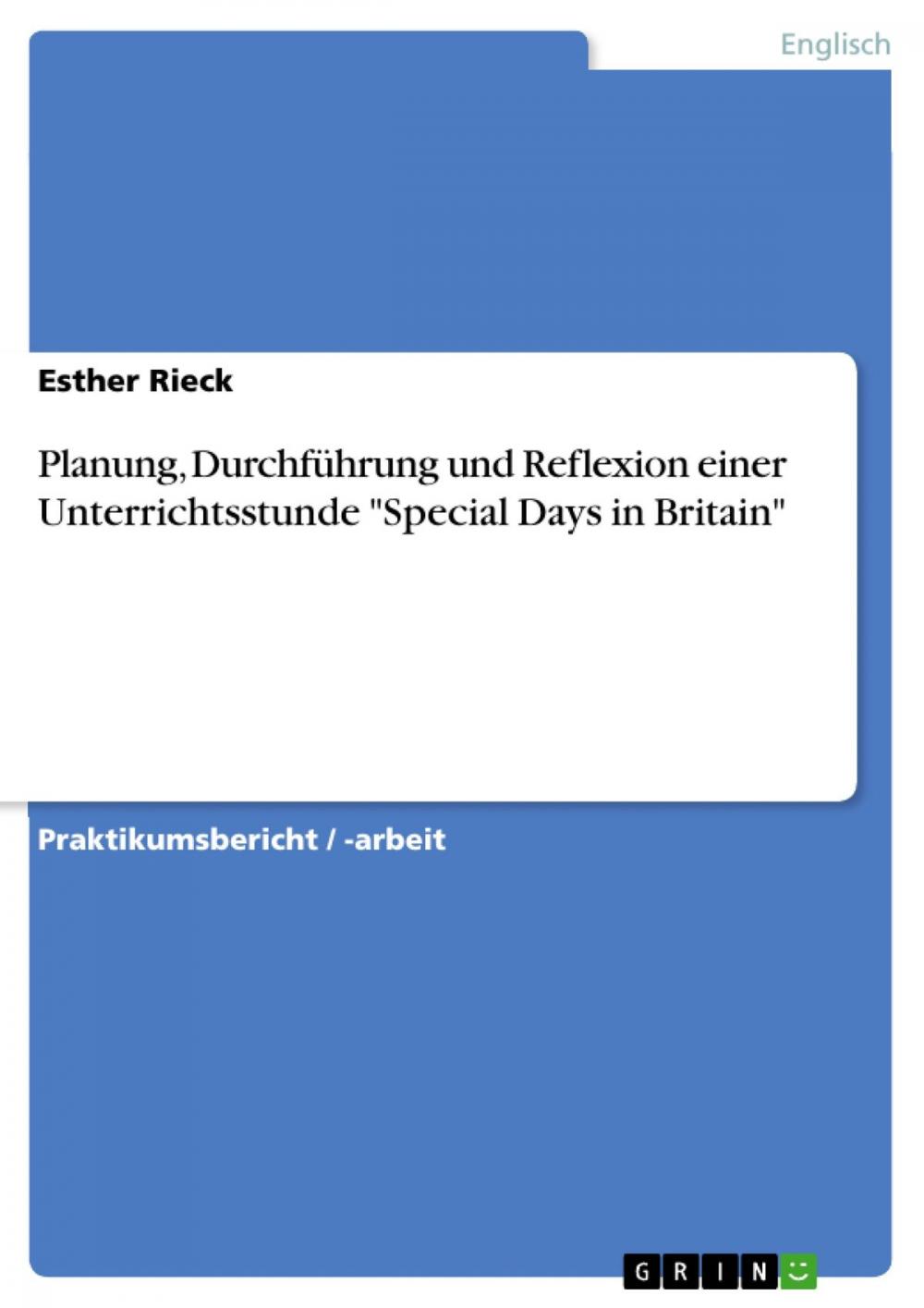 Big bigCover of Planung, Durchführung und Reflexion einer Unterrichtsstunde 'Special Days in Britain'