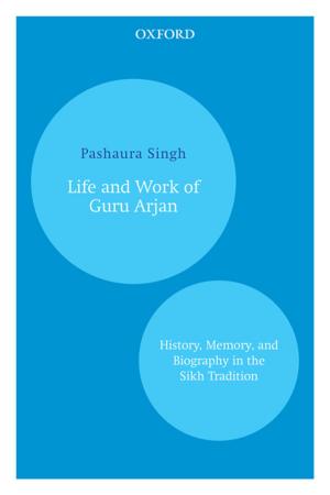 Cover of the book Life and Work of Guru Arjan by B.L. Shankar, Valerian Rodrigues