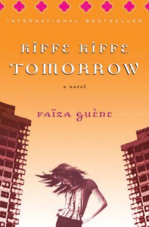 Cover of the book Kiffe Kiffe Tomorrow by Erin McGraw
