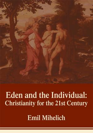 Book cover of Eden and the Individual: Christianity for the 21St Century