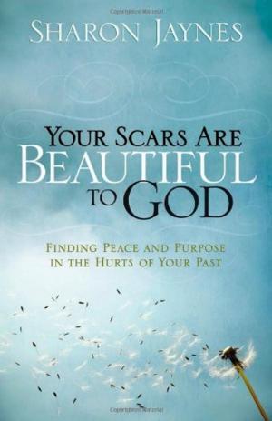 Book cover of Your Scars Are Beautiful to God