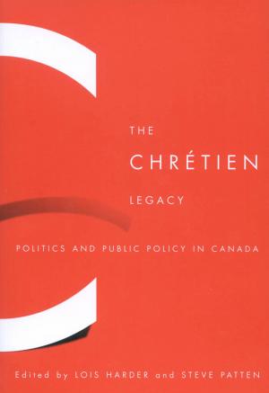 Cover of the book The Chrétien Legacy by Peter Sedgwick