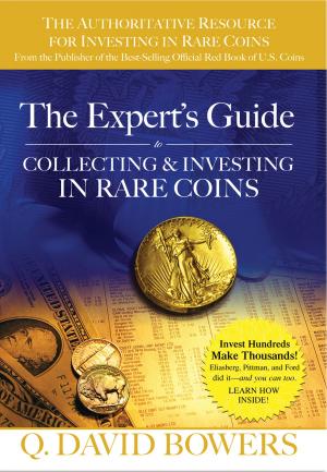 Cover of the book The Expert's Guide to Collecting & Investing in Rare Coins by Cornelius Vermeule
