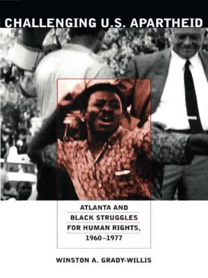 Cover of the book Challenging U.S. Apartheid by Sophia McClennen