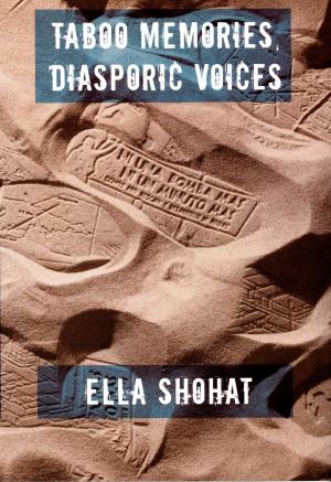 Cover of the book Taboo Memories, Diasporic Voices by Angelo Restivo, Stanley Fish, Fredric Jameson