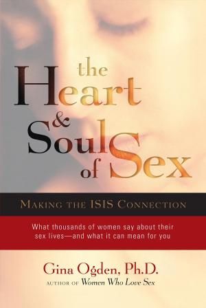 Book cover of The Heart and Soul of Sex