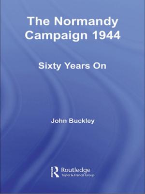 Cover of the book The Normandy Campaign: 1944: Sixty Years On by 