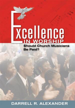 Cover of the book Excellence in Worship by Lung Recipients Around the World, Joanne Schum