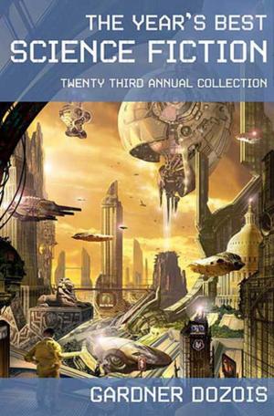Cover of the book The Year's Best Science Fiction: Twenty-Third Annual Collection by Aubree Lane