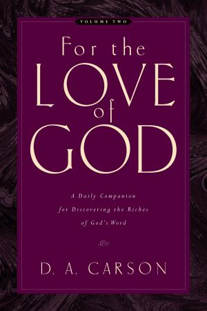 Cover of the book For the Love of God (Vol. 2, Trade Paperback) by Chris Bruno