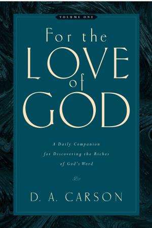 Cover of the book For the Love of God (Vol. 1, Trade Paperback) by Mike Mason