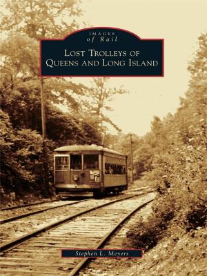 Book cover of Lost Trolleys of Queens and Long Island