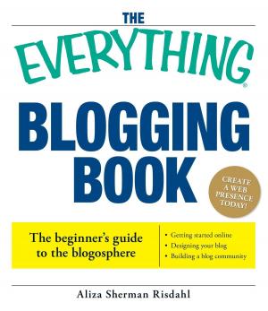 Cover of the book The Everything Blogging Book by Iván Gómez