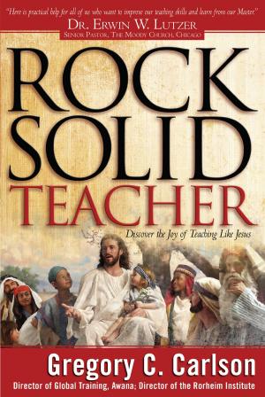 Cover of the book Rock-Solid Teacher by John Finkelde