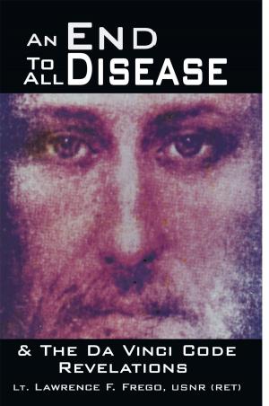 bigCover of the book An End to All Disease by 