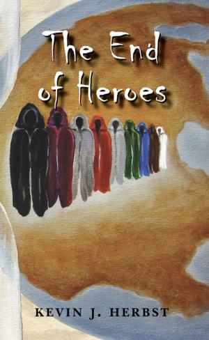 Cover of the book The End of Heroes by S. Finelli