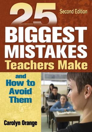 Cover of the book 25 Biggest Mistakes Teachers Make and How to Avoid Them by 