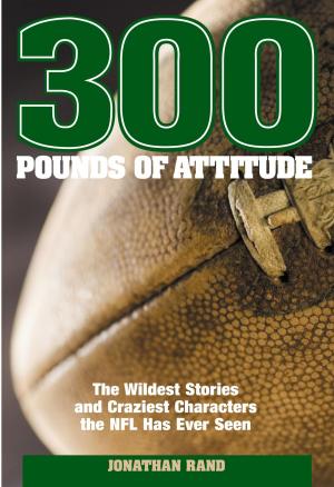Cover of the book 300 Pounds of Attitude by Stanley Stewart